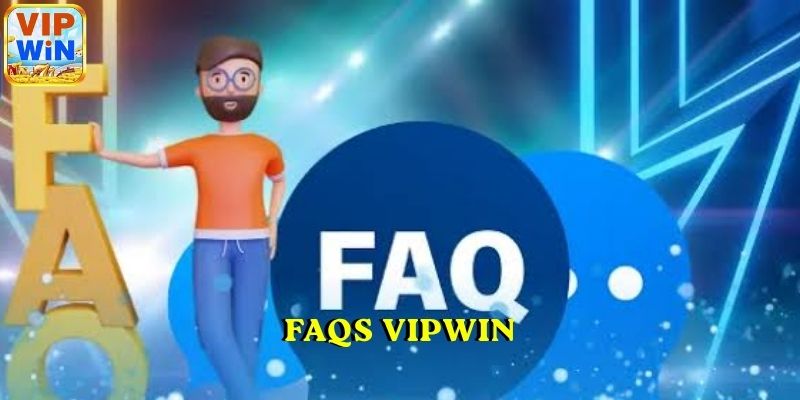 FAQs VIPWIN