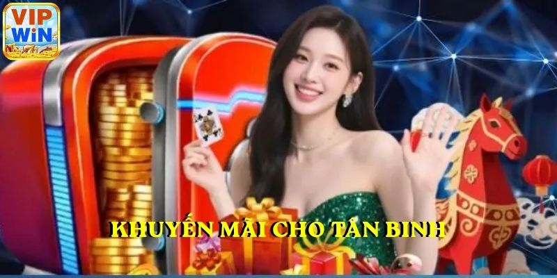 Khuyến mãi cho tân binh